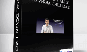 James Tripp The Fundamentals of Non-verbal Influence