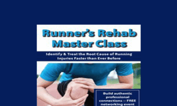 Jamey Gordon - Runner’s Rehab Master Class: Identify and Treat the Root Cause of Running Injuries Faster than Ever Before