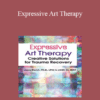 Jamie Marich - Expressive Art Therapy: Creative Solutions for Trauma Recovery