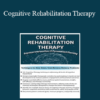 Jane Yakel - Cognitive Rehabilitation Therapy: Practical Interventions & Personalized Planning