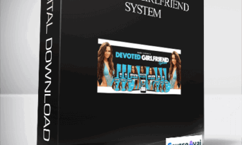 Jason Capital – Devoted Girlfriend System