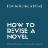 Jennie Nash – How to Revise a Novel
