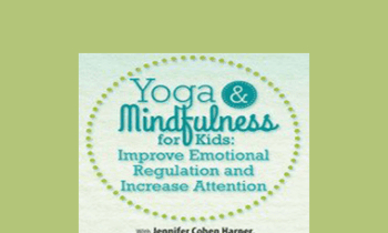 Jennifer Cohen Harper - Yoga & Mindfulness for Kids: Improve Emotional Regulation and Increase Attention