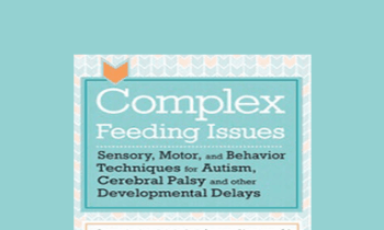 Jessica Hunt - Complex Feeding Issues: Sensory