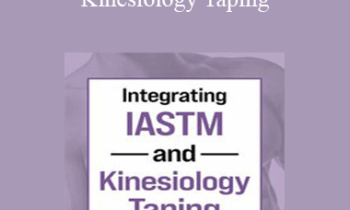 Jim Wagner - Integrating IASTM and Kinesiology Taping