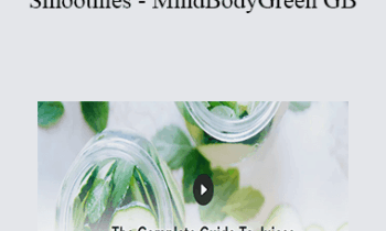 Joe Cross - The Complete Guide To Juices & Smoothies - MindBodyGreen GB