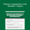 Joe Mullins - Effective Examination of the Shoulder Complex: New Advances