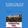 Joel Oster - 10 Ethical Tips from Hollywood Movies