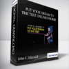 John C. Maxwell – PUT YOUR DREAM TO THE TEST ONLINE COURSE