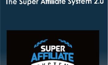John Crestani - The Super Affiliate System 2.0 2018