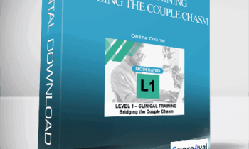 John Gottman - Level 1 Training_ Bridging the Couple Chasm