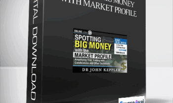 John Kepler – Spotting Big Money with Market Profile