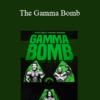 John Meadows - The Gamma Bomb