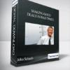 John Schaub - Making Good Deals In Bad Times