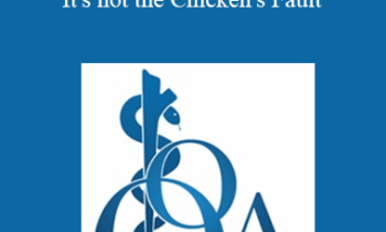 Jonathan K. Bushman - Emotional Intelligence for Physicians"It's not the Chicken's Fault"