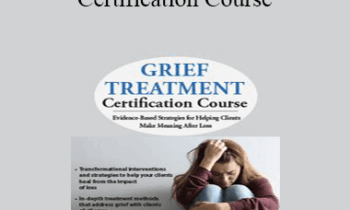 Joy R. Samuels - 2-Day Grief Treatment Certification Course: Evidence-Based Strategies for Helping Clients Make Meaning After Loss