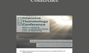 Joy R. Samuels - 2-Day Intensive Thanatology Conference: Assessments & Interventions for Grief