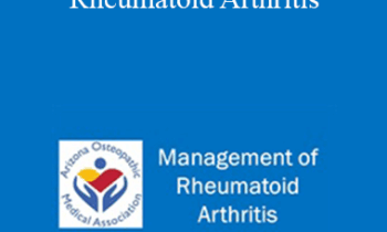 Joy Schechtman - Management of Rheumatoid Arthritis