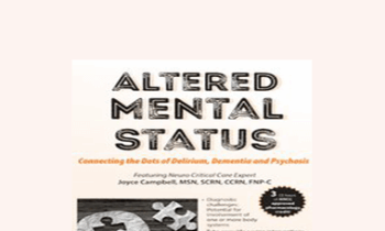 Joyce Campbell - Altered Mental Status: Connecting the Dots of Delirium