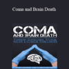 Joyce Campbell - Coma and Brain Death: Current Guidelines