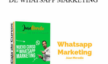 Juan Merodio - CURSO PRÁCTICO DE WHATSAPP MARKETING