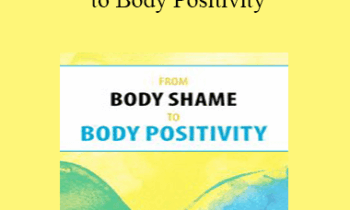 Judith Matz - From Body Shame to Body Positivity