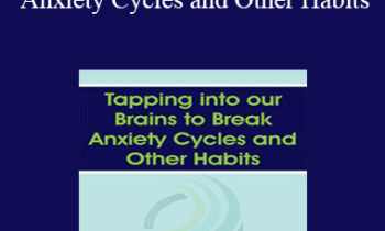 Judson Brewer - Tapping into our Brains to Break Anxiety Cycles and Other Habits