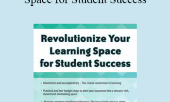 Justin Lyons - Revolutionize Your Learning Space for Student Success