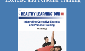 Justin Price - IDEAFit Integrating Corrective Exercise and Personal Training