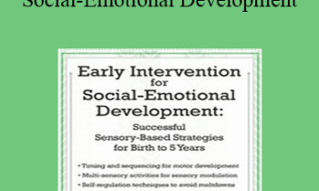 Karen Lea Hyche - Early Intervention for Social-Emotional Development: Successful Sensory-Based Strategies for Birth to 5 Years