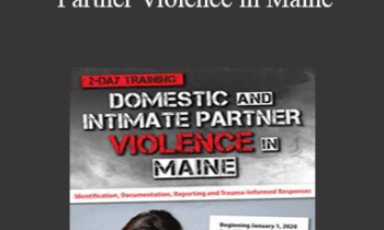 Katelyn Baxter-Musser - Domestic and Intimate Partner Violence in Maine: Identification