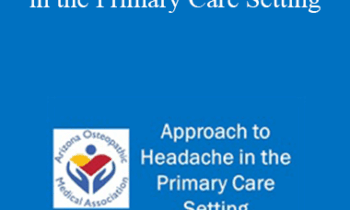 Kerry Knievel - Approach to Headache in the Primary Care Setting