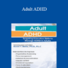 Kevin Blake - Adult ADHD: Targeting Executive Skills to Manage ADHD in Adults