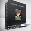 Kevin Jackson & Mike Van Arsdale – Ultimate Takedowns