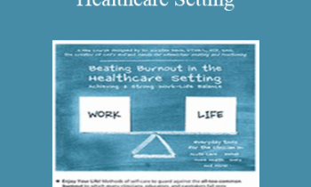 Kirsten Davin - Beating Burnout in the Healthcare Setting