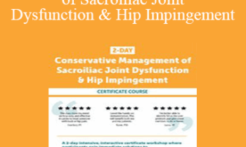 Kyndall Boyle - 2 DAY: Conservative Management of Sacroiliac Joint Dysfunction & Hip Impingement