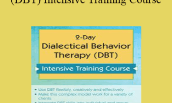 Lane Pederson - 2-Day Dialectical Behavior Therapy (DBT) Intensive Training Course