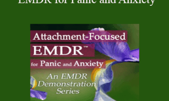 Laurel Parnell - Attachment-Focused EMDR for Panic and Anxiety