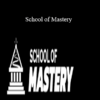 Lewis Mocker – School of Mastery