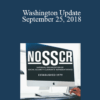 Lisa Ekman, Stacy Cloyd - Washington Update September 25, 2018