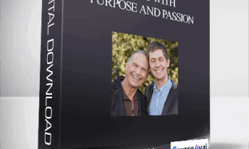 Living With Purpose and Passion
