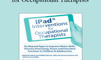 Lorelei Woerner-Eisner - iPad® Interventions for Occupational Therapists