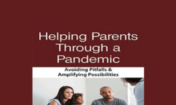 Lynn Lyons - Helping Parents Through Crises: Avoiding Pitfalls & Amplifying Opportunities