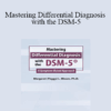 Margaret L. Bloom - Mastering Differential Diagnosis with the DSM-5: A Symptom-Based Approach