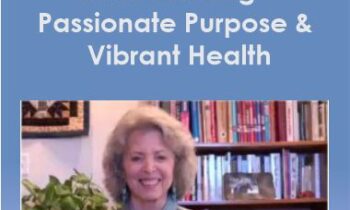 Margaret Paul - Inner Bonding - Passionate Purpose & Vibrant Health