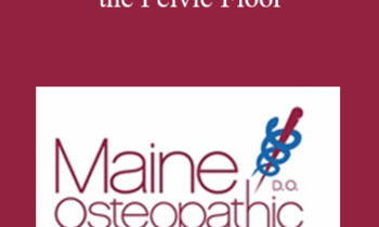 Margo Goodman - Osteopathic Approach to the Pelvic Floor