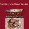 Margot Anand - Secret Keys to the Ultimate Love Life