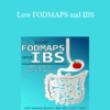 Marlisa Brown - Low FODMAPS and IBS: What You Need to Know
