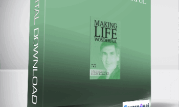 Marshall Rosenberg – Making Life Wonderful