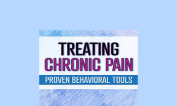 Martha Teater - Treating Chronic Pain: Proven Behavioral Tools